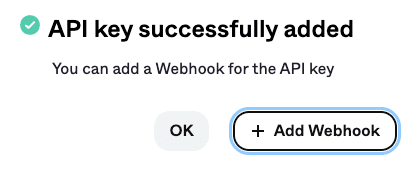 پنجرهٔ «API key successfully added» با دکمهٔ «+ Add Webhook»